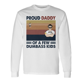 Proud Papa Of A Few Kids Custom Long Sleeve Shirt - Gift for Dad - Thegiftio UK