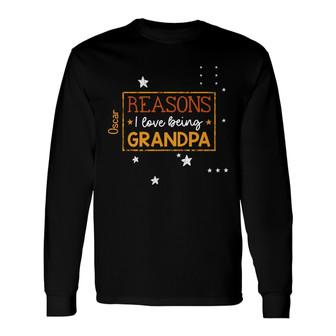 Reason I Love Being A Grandpa Custom Long Sleeve Shirt - Gift for Dad - Thegiftio UK