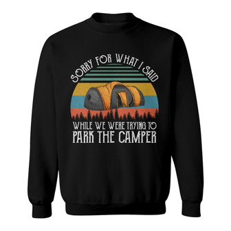 Retro Sun Sorry For What I Said Custom Sweatshirt - Camper Gift - Thegiftio UK