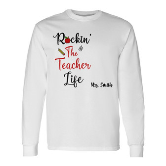 Rockin Doll Teacher Life Custom Long Sleeve Shirt - Gift for Teachers - Thegiftio UK