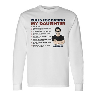 Rules For Dating My Daughter Custom Long Sleeve Shirt - Gift for Dad - Thegiftio UK