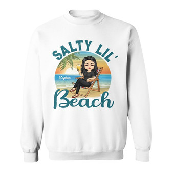Salty Lil Beach Chibi Girl Custom Sweatshirt - Gift for Women - Thegiftio UK