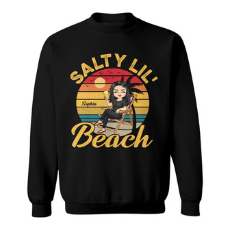 Salty Lil Beach Chibi Girl Custom Sweatshirt - Gift for Women - Thegiftio UK