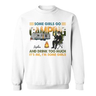 Some Girls Go Camping Personalized Sweatshirt - Gift for Women - Thegiftio UK