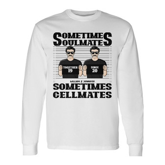 Sometimes Cellmates Personalized Long Sleeve Shirt - Gift for Couples - Thegiftio UK