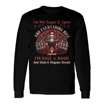 Sugar Skull I'm Not Sugar & Spice Custom Long Sleeve Shirt - Thegiftio UK