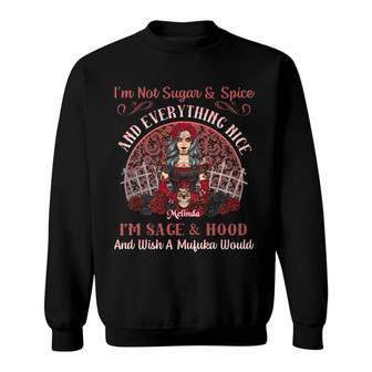 Sugar Skull I'm Not Sugar & Spice Custom Sweatshirt - Thegiftio UK