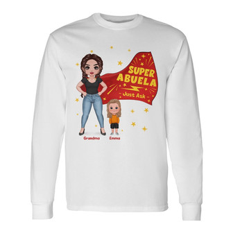 Super Grandma Just Ask Custom Long Sleeve Shirt - Gift for Grandma - Thegiftio UK