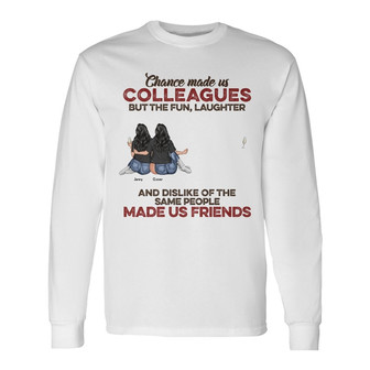 The Fun Laughter Dislike Custom Long Sleeve Shirt - Gift for Besties - Thegiftio UK