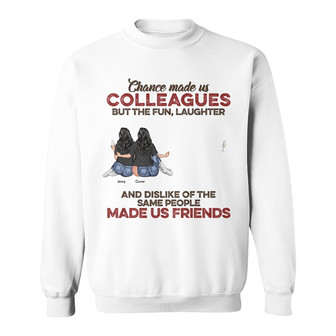 The Fun Laughter Dislike Custom Sweatshirt - Gift for Besties - Thegiftio UK