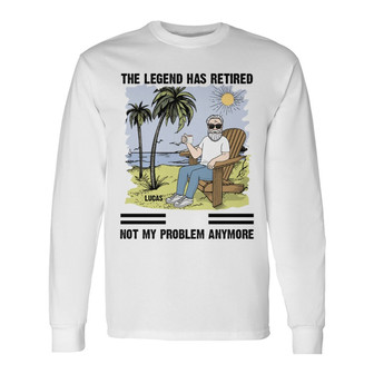 The Legend Has Retired Custom Long Sleeve Shirt - Gift for Family - Thegiftio UK