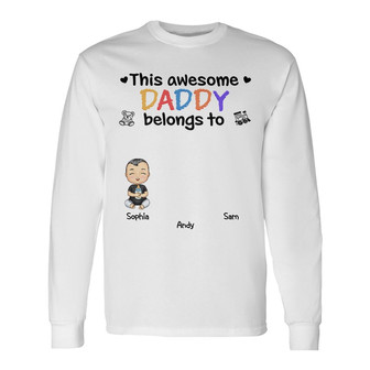 This Awesome Daddy Mommy Belongs To Custom Long Sleeve Shirt - Gift - Thegiftio UK