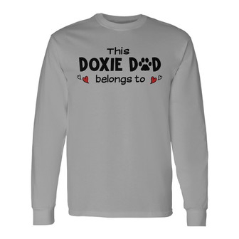 This Doxie Mom Dad Belongs To Dachshund Custom Long Sleeve Shirt - Thegiftio UK