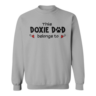 This Doxie Mom Dad Belongs To Dachshund Custom Sweatshirt - Thegiftio UK