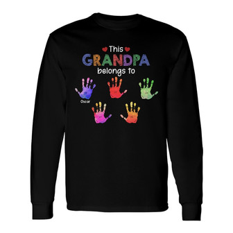 This Grandpa Daddy Belongs To Custom Long Sleeve Shirt - Gift for Dad - Thegiftio UK