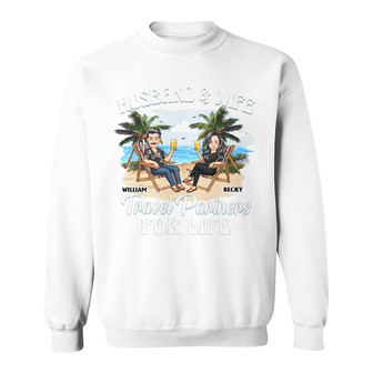 Travel Partners For Life Custom Sweatshirt - Gift for Couples - Thegiftio UK