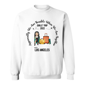 Traveling Bestie Apparently We're Trouble Custom Sweatshirt - Thegiftio UK