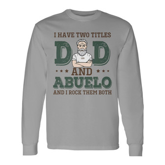 Two Titles Rock Both Grandpa Custom Long Sleeve Shirt - Gift for Dad - Thegiftio UK