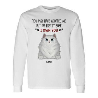 We Own You Funny Personalized Long Sleeve Shirt - Gift for Cat Lovers - Thegiftio UK