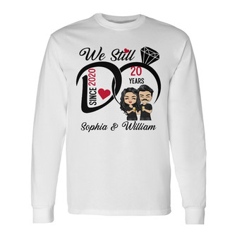 We Still Do Custom Long Sleeve Shirt - Anniversary Gift for Couples - Thegiftio UK