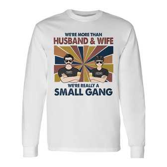 We're More Than Husband Wife Custom Long Sleeve Shirt - Couple Gift - Thegiftio UK