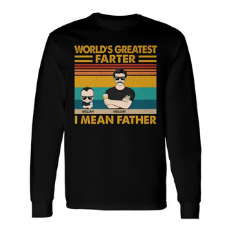 World's Greatest Farter I Mean Father Custom Long Sleeve Shirt - Gift - Thegiftio UK