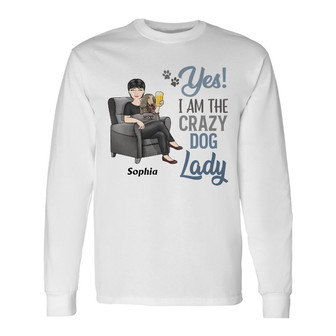 Yes I'm The Crazy Dog Lady Custom Long Sleeve Shirt - Gift for Dog Mom - Thegiftio UK