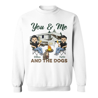 You & Me And The Dogs Camping Custom Sweatshirt - Couple Gift - Thegiftio UK