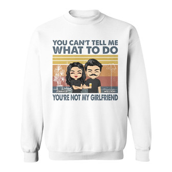 You Can't Tell Me What To Do You're Not My Wife Custom - Thegiftio UK