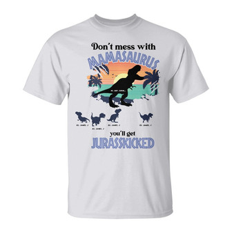 Don't Mess With Mamasaurus Personalized Shirt - Gift for Mom - Thegiftio UK