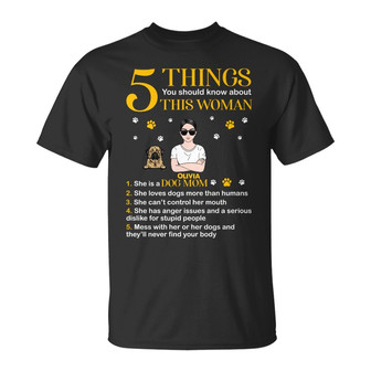 Five Things You Should Know Custom Shirt - Gift for Dog Mom - Thegiftio UK