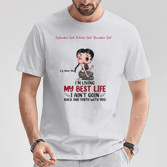 Girl, I Am Living My Best Life Custom Shirt - Gift for Mom - Thegiftio UK