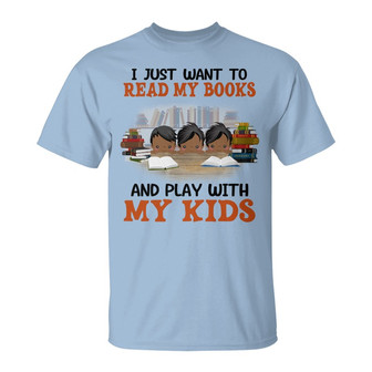 Just Want To Read My Books Custom T-Shirt - Gift for Mom - Thegiftio UK
