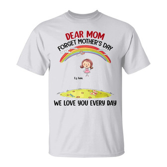 Mother Dear Mom Forget Mother's Day Custom Shirt - Gift - Thegiftio UK