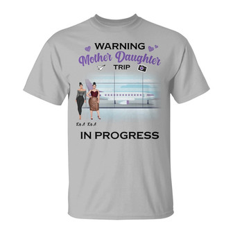 Travel Warning Mother Daughter Trip Custom Shirt - Mom Gift - Thegiftio UK