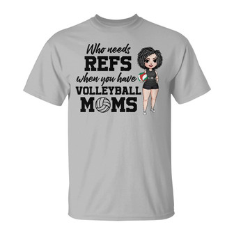 Volleyball Girl When You Have Volleyball Moms Custom T-Shirt - Thegiftio UK