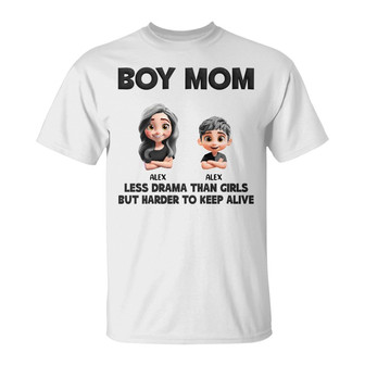Boy Mom Less Drama Than Girls Custom T-Shirt - Mother Gift - Thegiftio UK