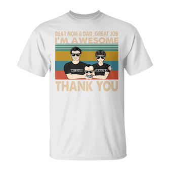 Dear Dad & Mom Great Job Custom T-Shirt - Gift for Parents - Thegiftio UK