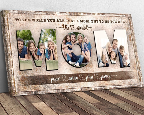 To the World You Are One Person photo collage canvas with custom photos, personalized Mother’s Day gift for mom | Familywalldecor