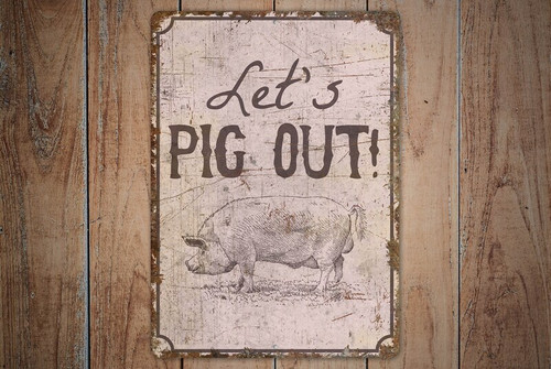 Let's Pig Out rustic metal sign with distressed vintage finish and pig graphic, farmhouse wall decor for kitchen or BBQ | Family Wall Decor