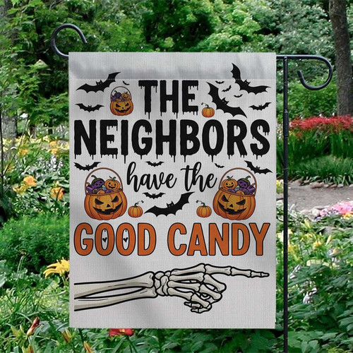 Halloween skeleton garden flag with "The neighbors have the good candy" text, playful yard decor for trick-or-treat season. | Familywalldecor