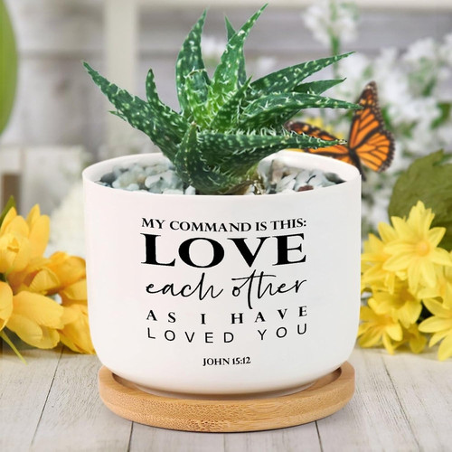 Love Each Other As I Have Loved You ceramic planter with drainage and saucer for indoor plants, Christian home decor accent | Familywalldecor