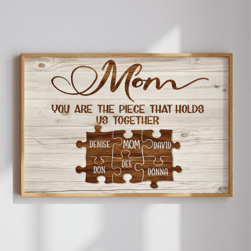 Mom You Are the Piece That Holds Us Together Canvas Gift | Family Wall Decor