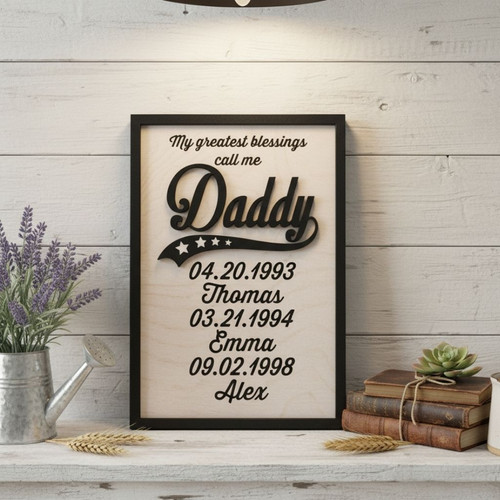 My Greatest Blessings Call Me Dad Rustic Wood Sign – Father's Day Gift | Family Wall Decor