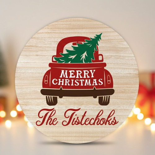 Vintage Holiday Haul Custom Christmas Round Wood Sign - Personalize Wall Art
