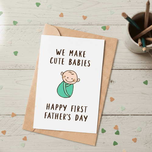 Celebrating His First Father's Day Greeting Card - New Dad Gift - Father's Day Fun