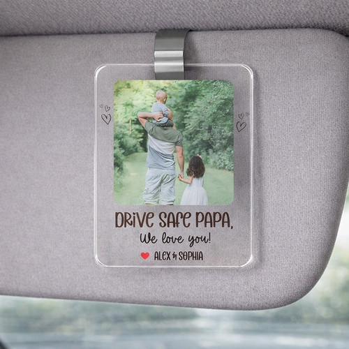 Drive Safe Daddy - Personalized Kid Photo Car Visor Clip - Father's Day Fun