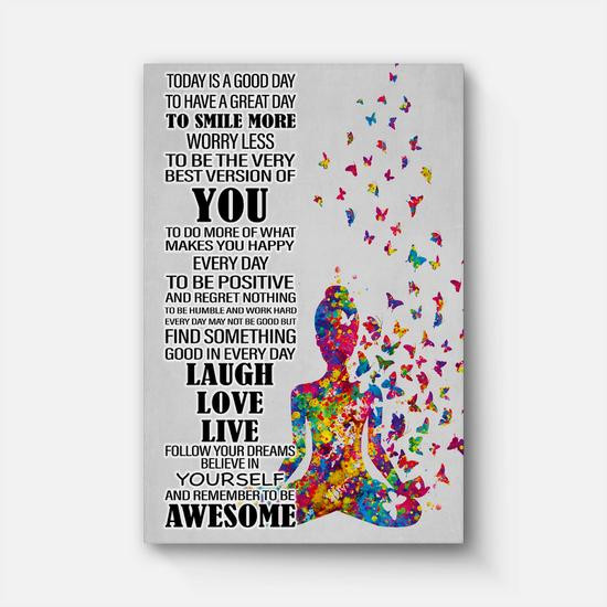 Today Is A Good Day T Have A Great Day Canvas | Mazezy