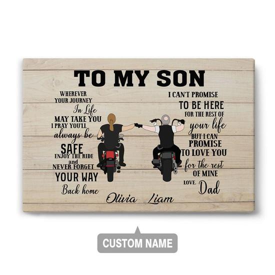 Custom To My Son Wherever Your Journey In Life | Custom Name | Gifts For Biker Lover | Personalized Dad And Son Canvas