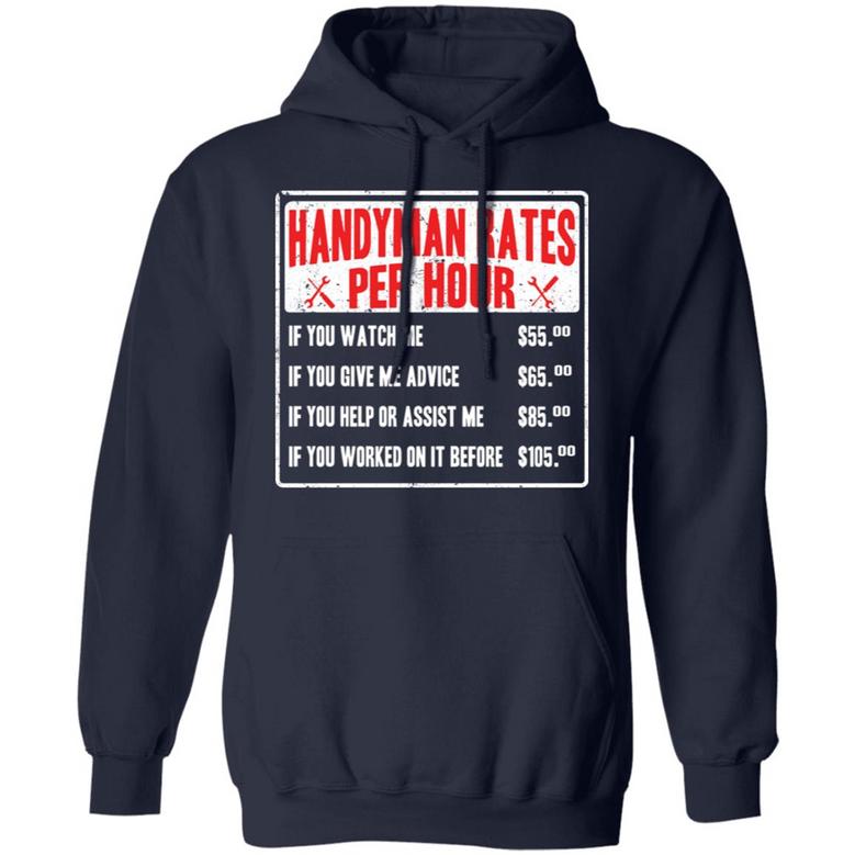 Handyman Rates Per Hour If You Watch Me Graphic Design Printed Casual Daily Basic Hoodie